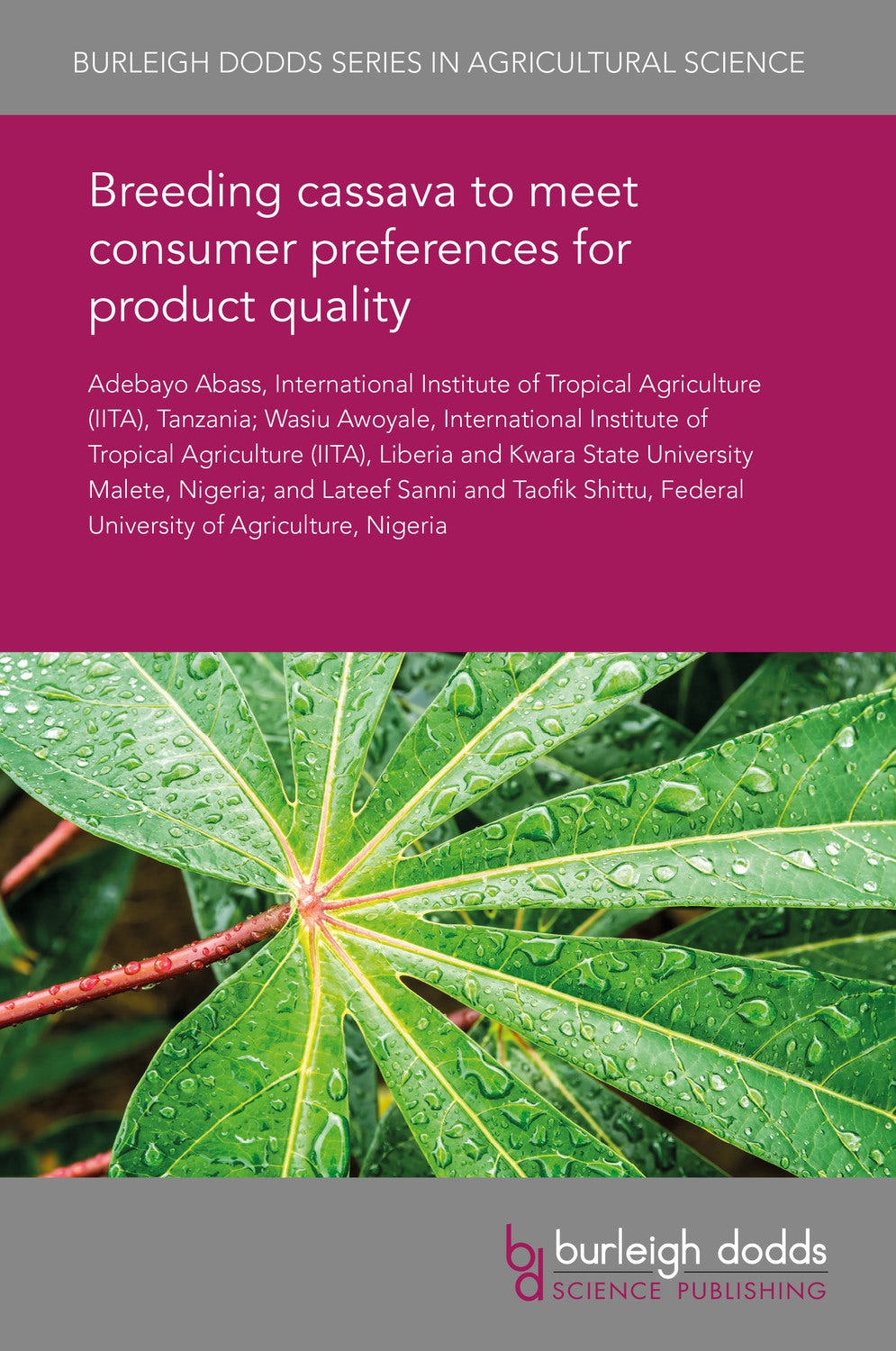 Book cover image for Breeding cassava to meet consumer preferences for product quality ISBN: 9781838790684